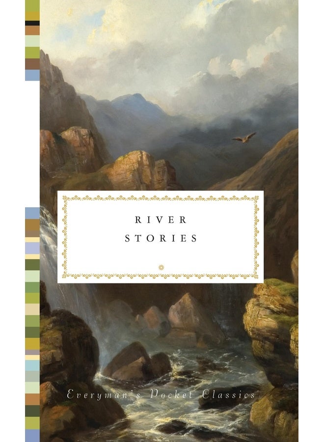 River Stories (Everyman's Library POCKET CLASSICS)